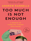 Cover image for Too Much Is Not Enough